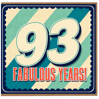 93rd Birthday Card, 93 Fabulous Years!