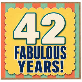 42nd Birthday Card, Fabulous Years Card