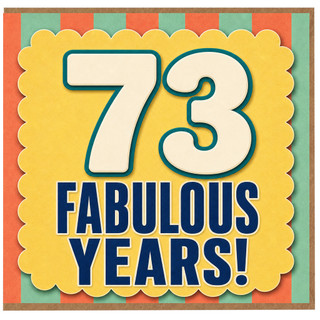 73rd Birthday Card, Fabulous Years Retro Birthday Card