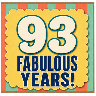 93rd Birthday Card, 93 Fabulous Years Birthday Card
