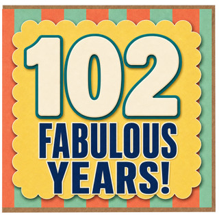 102nd Birthday Card, Fabulous Years