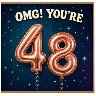 48th Birthday Card, OMG! You’re 48 Birthday Card