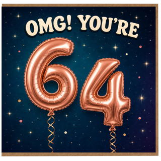 64th Birthday Card, OMG! You're 64 Balloon Design