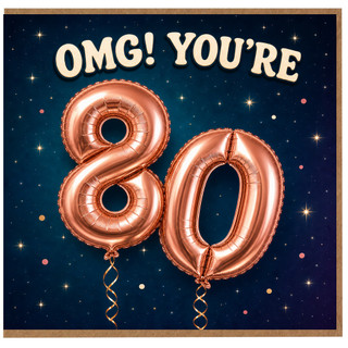 80th Birthday Card, OMG! You’re 80 Balloons Card