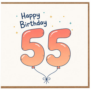 55th Birthday Card, Happy Birthday Balloon Design