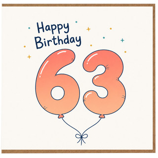 63rd Birthday Card, Happy Birthday Balloon Number 63 Card