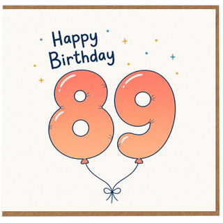 89th Birthday Card, Happy Birthday Balloon Number 89 Card