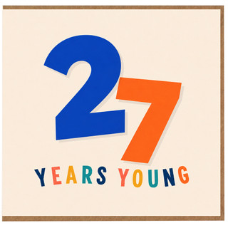 27th Birthday Card, 27 Years Young Colourful Typography Card