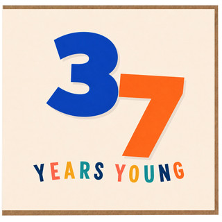 37th Birthday Card, 37 Years Young Card