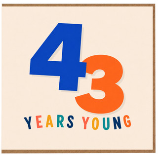 43rd Birthday Card, 43 Years Young Card