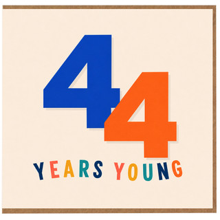 44th Birthday Card, 44 Years Young Card