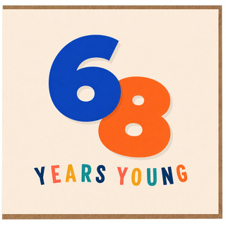 68th Birthday Card, 68 Years Young Card