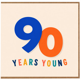 90th Birthday Card, 90 Years Young Card