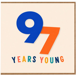 97th Birthday Card, 97 Years Young Card
