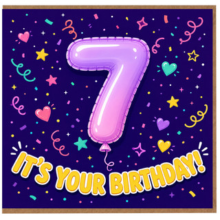 7th Birthday Card, It's Your Birthday Party Balloon Design