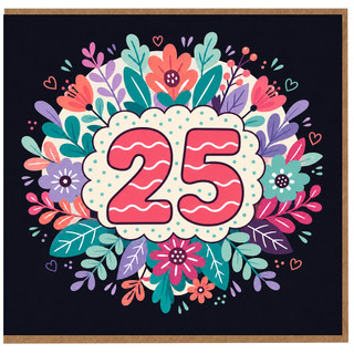 25th Birthday Card, Floral Number 25 Card