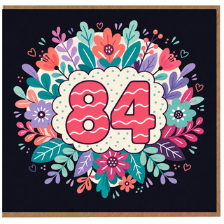 84th Birthday Card, Colourful Floral Design