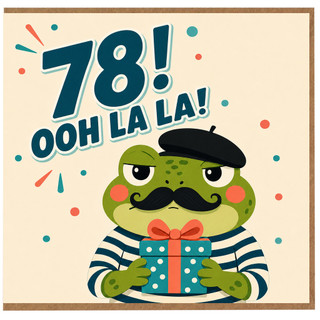 78th Birthday Card, Funny Frog Ooh La La French Style Birthday Card