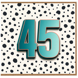 45th Birthday Card, Turquoise Number 45 Polka Dot Design