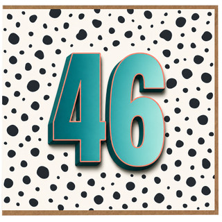 46th Birthday Card, Bold Teal Number 46 Polka Dot Design