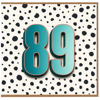 89th Birthday Card, Bold Teal Number 89 Polka Dot Design