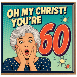 60th Birthday Card, Oh My Christ You're 60 Funny Vintage Style Card