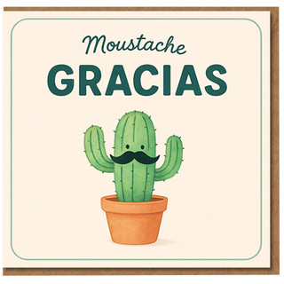 Funny Thank You Card - Moustache Gracias Cactus Pun - Humorous Gracias Cactus Greeting for Friends, Colleagues or Teachers