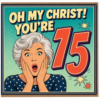 75th Birthday Card, Oh My Christ You're 75 Retro Comic Style Card