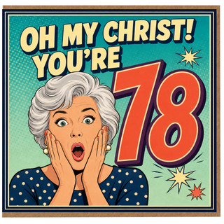 78th Birthday Card, Oh My Christ You're 78 Retro Comic Style Card