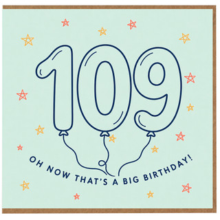 109th Birthday Card, Oh Now That's a Big Birthday Card