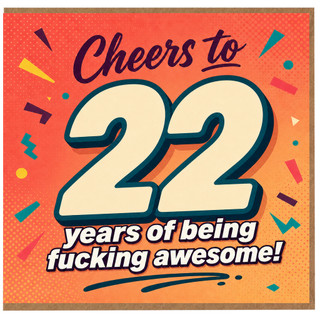22nd Birthday Card, Cheers to 22 Years of Being Fucking Awesome Funny Birthday Card