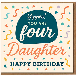 4th Birthday Card for Daughter - Yippee You Are Four - Colourful Confetti Design - Happy Birthday Greeting Card