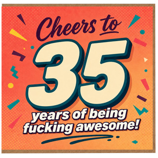 35th Birthday Card, Cheers to 35 Years of Being Awesome