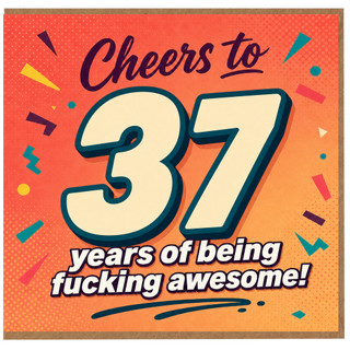 37th Birthday Card, Cheers to 37 Years of Being Awesome