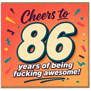 86th Birthday Card, Cheers to 86 Years of Being Fucking Awesome Card