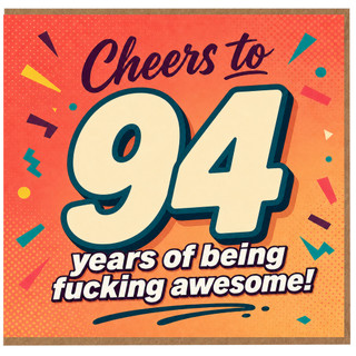 94th Birthday Card, Cheers to 94 Years of Being Awesome