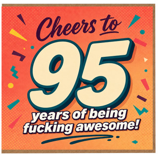 95th Birthday Card, Cheers to 95 Years of Being Awesome