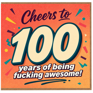 100th Birthday Card, Cheers to 100 Years of Being Awesome