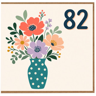 82nd Birthday Card, Floral Vase Design with Big 82