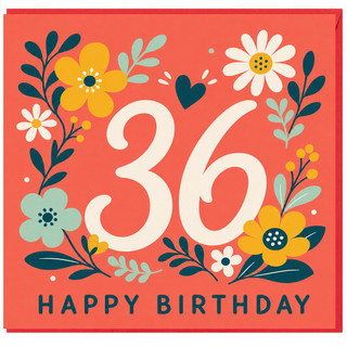36th Birthday Card, Floral Happy Birthday Card