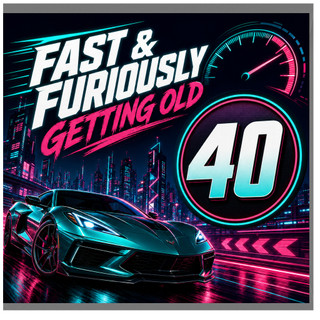 40th Birthday Card, Fast & Furiously Getting Old Card for Him