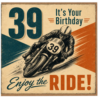39th Birthday Card, It's Your Birthday Enjoy the Ride Motorcycle Card