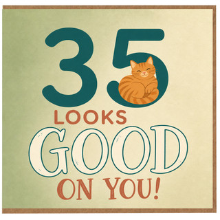 35th Birthday Card, 35 Looks Good On You Cute Cat Birthday Card