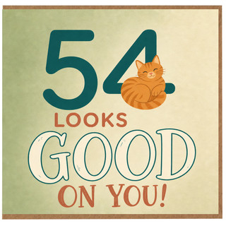 54th Birthday Card, 54 Looks Good On You Cat Card