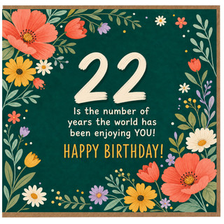22nd Birthday Card, Floral Happy Birthday Card