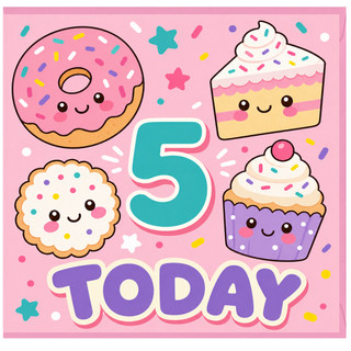 5th Birthday Card, Today Cute Dessert Design