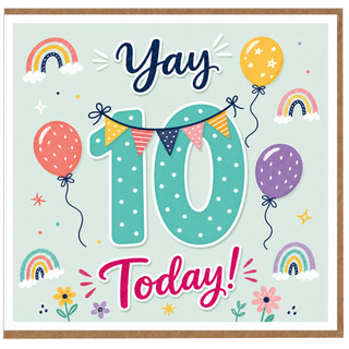 10th Birthday Card, Yay Today Celebration Card