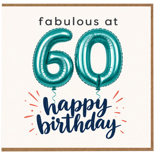60th Birthday Card, Fabulous at 60 Birthday Card, Teal Balloon Number Design