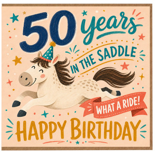 50th Birthday Card, 50 Years in the Saddle Horse Birthday Card