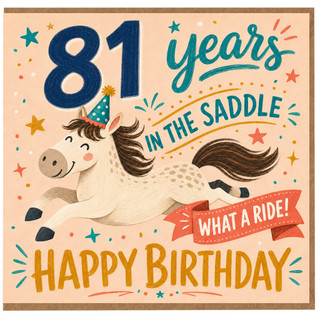 81st Birthday Card, 81 Years in the Saddle Happy Birthday Horse Card